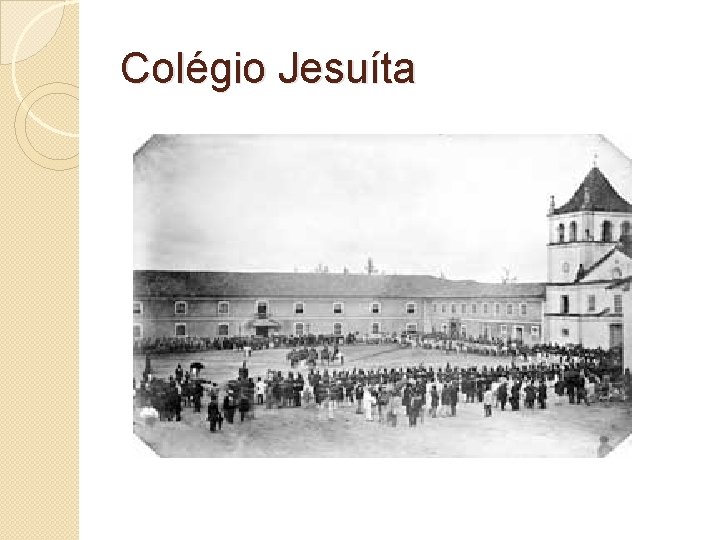 Colégio Jesuíta 