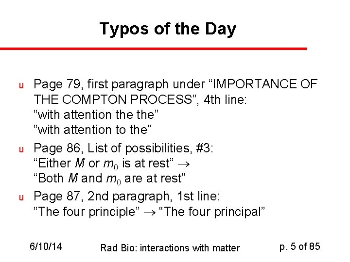 Typos of the Day u u u Page 79, first paragraph under “IMPORTANCE OF