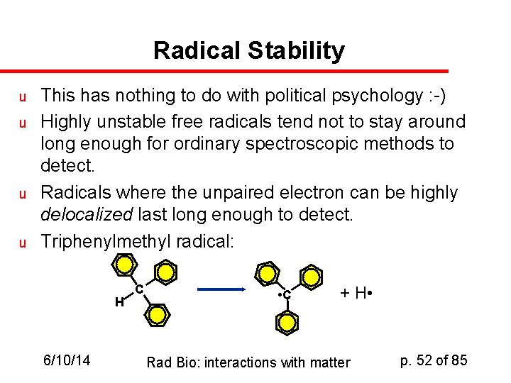 Radical Stability u u This has nothing to do with political psychology : -)