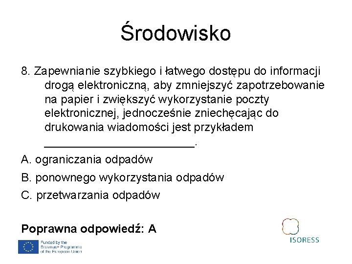 Środowisko 8. Zapewnianie szybkiego i łatwego dostępu do informacji drogą elektroniczną, aby zmniejszyć zapotrzebowanie