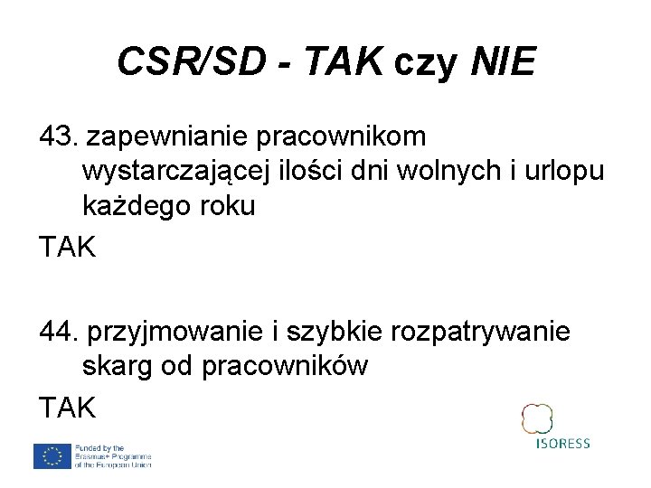 CSR/SD - TAK czy NIE 43. zapewnianie pracownikom wystarczającej ilości dni wolnych i urlopu