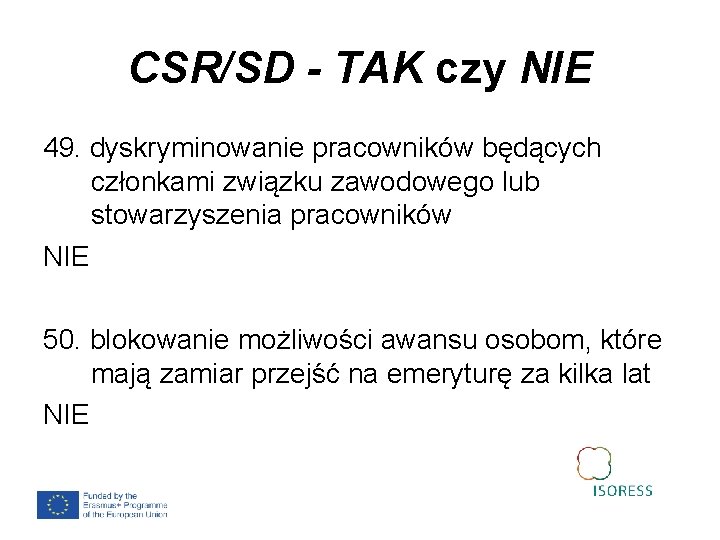 CSR/SD - TAK czy NIE 49. dyskryminowanie pracowników będących członkami związku zawodowego lub stowarzyszenia
