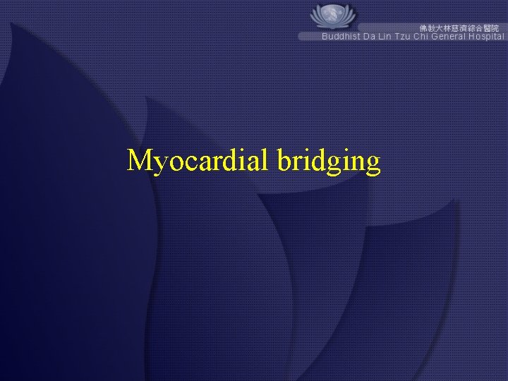 Myocardial bridging 