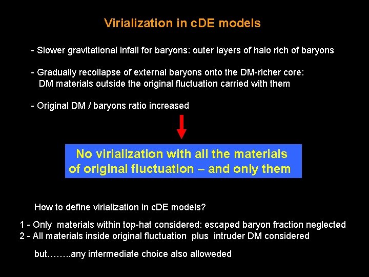 Virialization in c. DE models - Slower gravitational infall for baryons: outer layers of