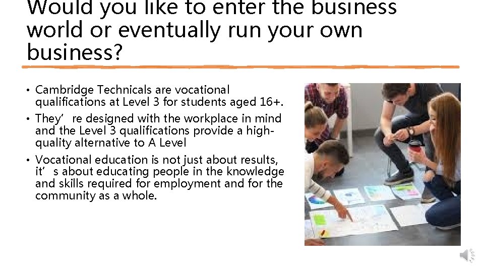 Would you like to enter the business world or eventually run your own business?