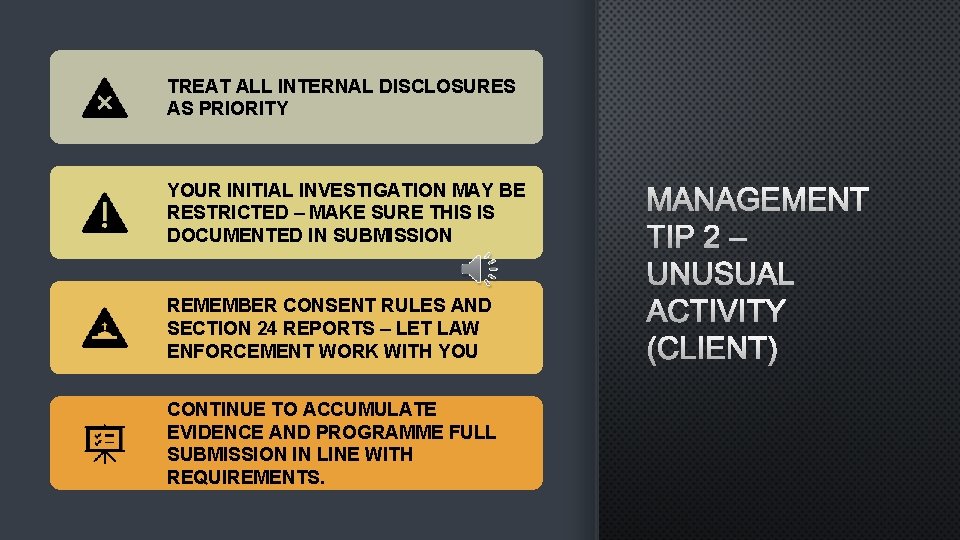 TREAT ALL INTERNAL DISCLOSURES AS PRIORITY YOUR INITIAL INVESTIGATION MAY BE RESTRICTED – MAKE