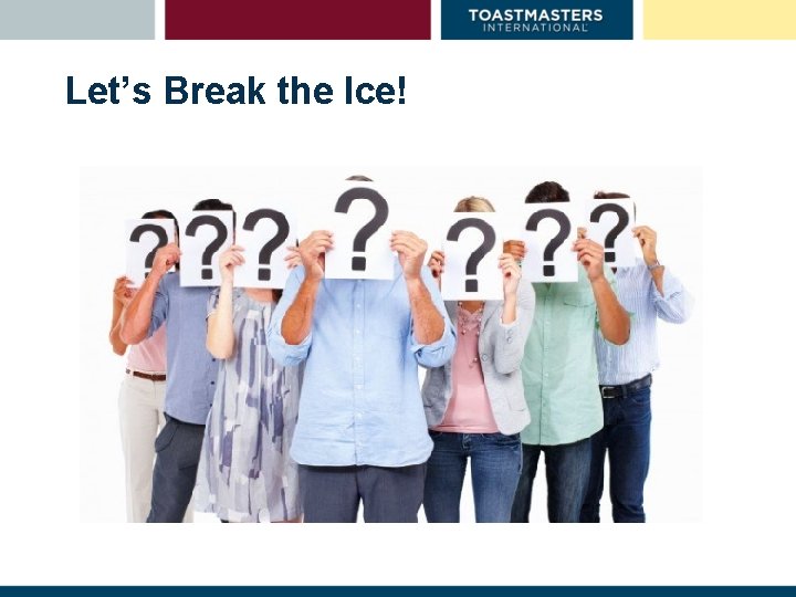 Let’s Break the Ice! 