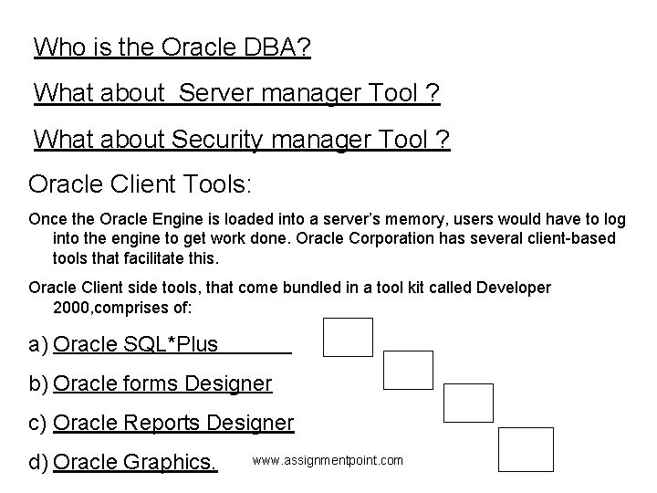 Who is the Oracle DBA? What about Server manager Tool ? What about Security