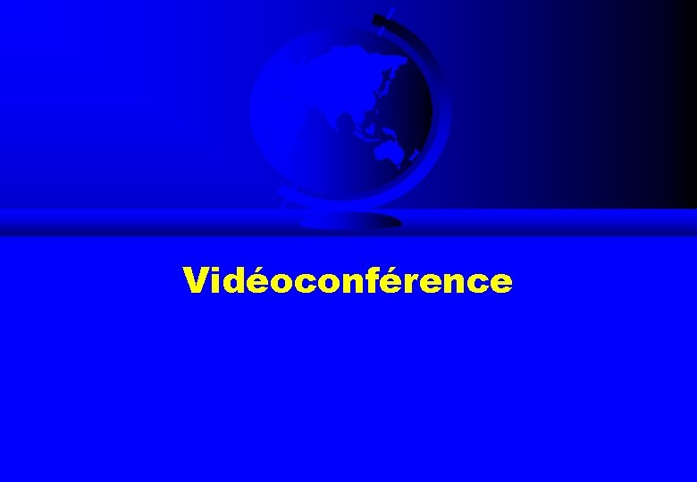 Vidéoconférence 