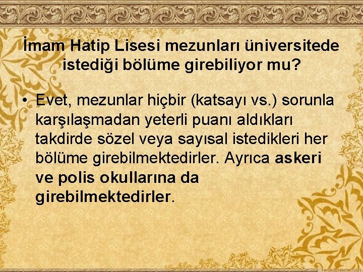 İmam Hatip Lisesi mezunları üniversitede istediği bölüme girebiliyor mu? • Evet, mezunlar hiçbir (katsayı