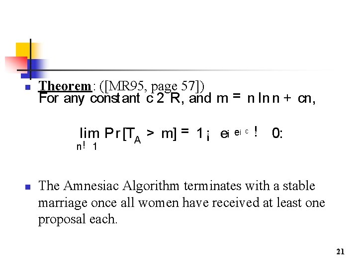 n Theorem: ([MR 95, page 57]) For any const ant c 2 R, and