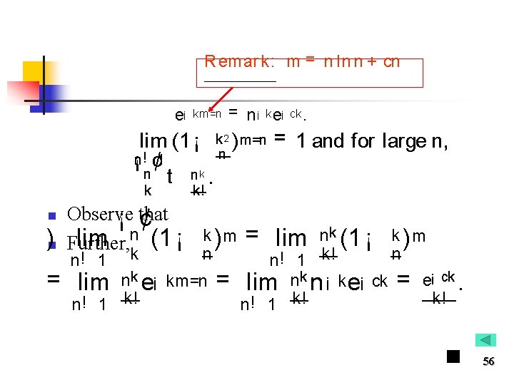 R emar k: m = n ln n + cn e¡ km=n = n¡