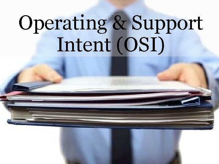 Operating & Support Intent (OSI) 