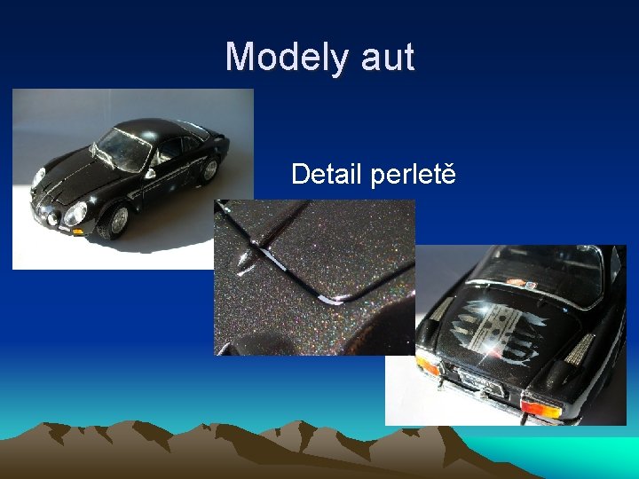 Modely aut Detail perletě 