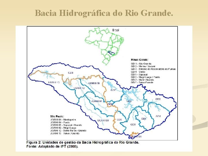 Bacia Hidrográfica do Rio Grande. 