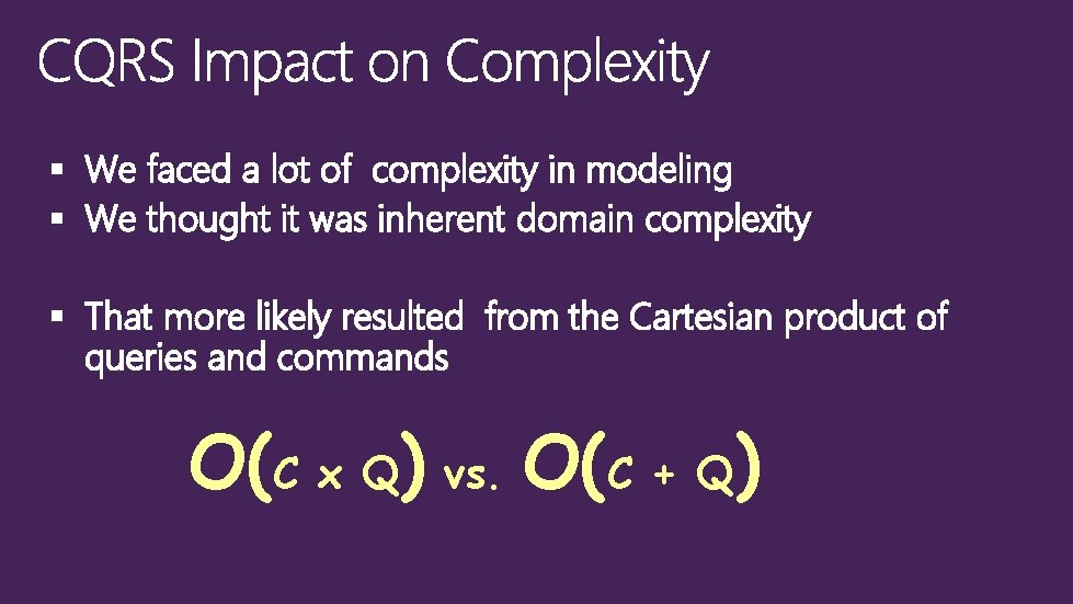 § We faced a lot of complexity in modeling § We thought it was