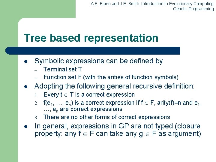 A. E. Eiben and J. E. Smith, Introduction to Evolutionary Computing Genetic Programming Tree A. E. Eiben and J. E. Smith, Introduction to Evolutionary Computing Genetic Programming Tree