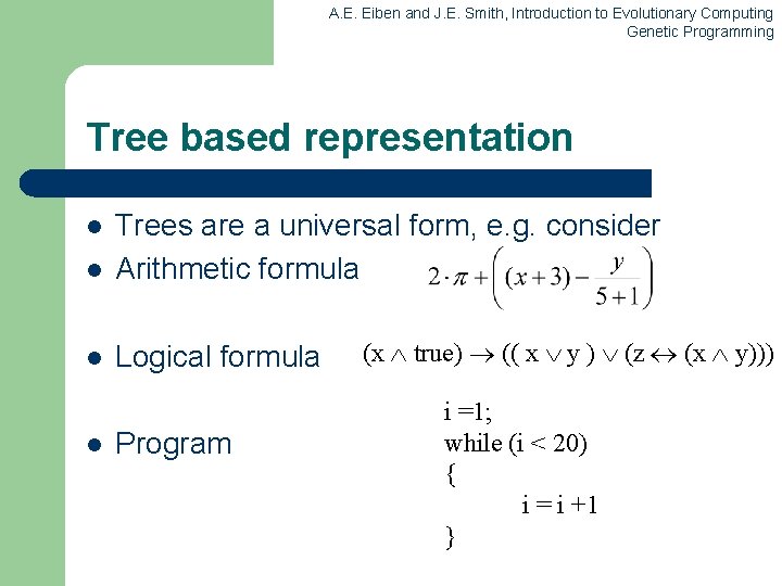 A. E. Eiben and J. E. Smith, Introduction to Evolutionary Computing Genetic Programming Tree A. E. Eiben and J. E. Smith, Introduction to Evolutionary Computing Genetic Programming Tree