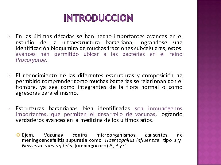 INTRODUCCION En las últimas décadas se han hecho importantes avances en el estudio de INTRODUCCION En las últimas décadas se han hecho importantes avances en el estudio de