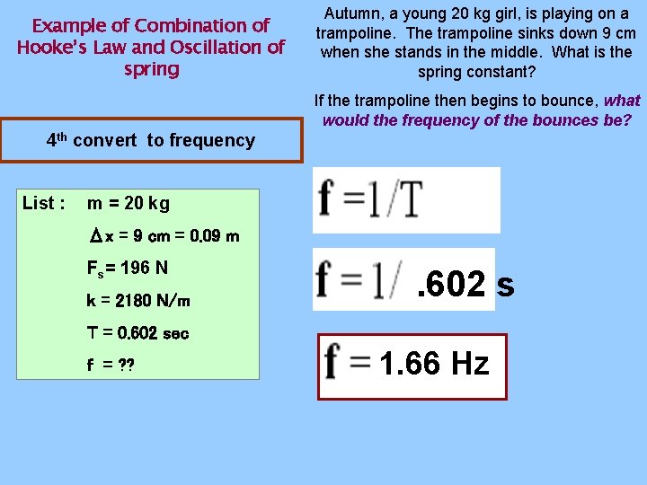 Example of Combination of Hooke’s Law and Oscillation of spring Autumn, a young 20
