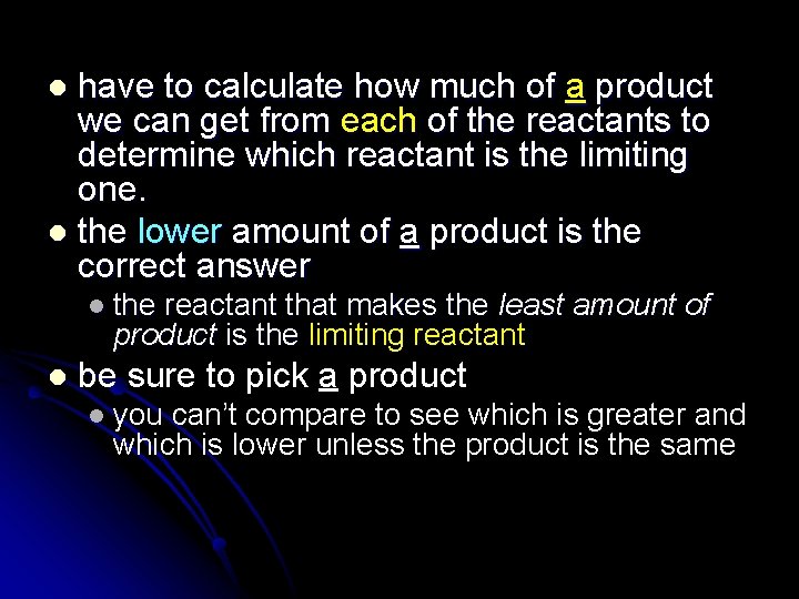 have to calculate how much of a product we can get from each of