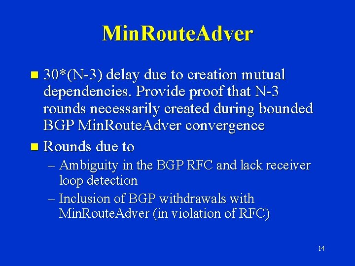 Min. Route. Adver 30*(N-3) delay due to creation mutual dependencies. Provide proof that N-3