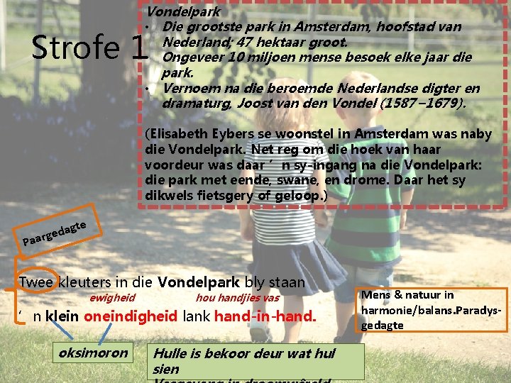 Vondelpark • Die grootste park in Amsterdam, hoofstad van Nederland; 47 hektaar groot. •