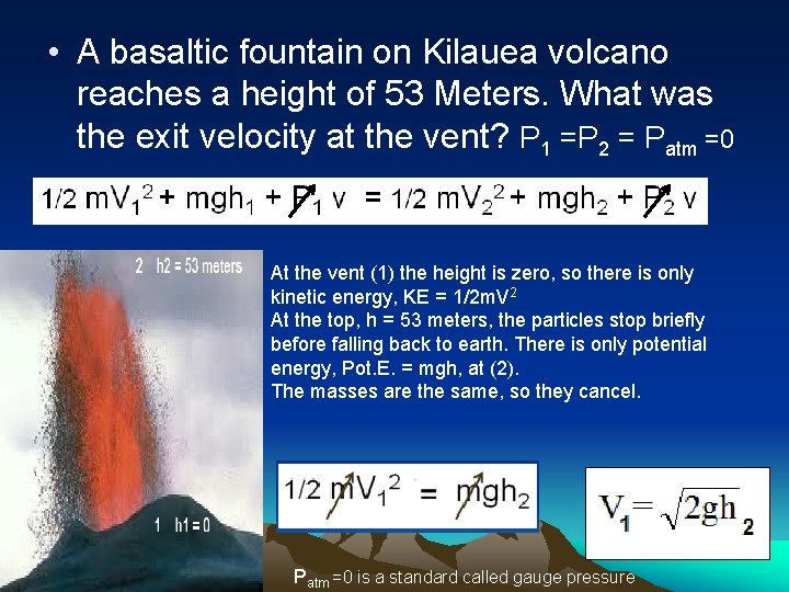  • A basaltic fountain on Kilauea volcano reaches a height of 53 Meters.