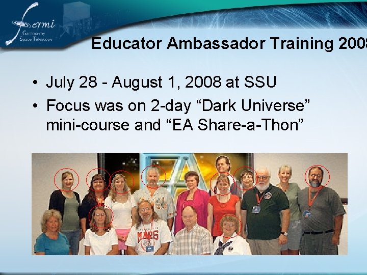 Educator Ambassador Training 2008 • July 28 - August 1, 2008 at SSU •