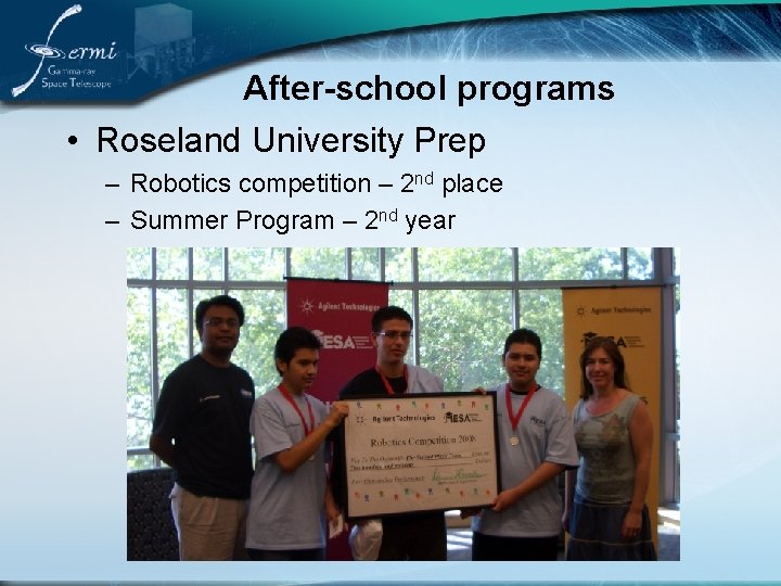 After-school programs • Roseland University Prep – Robotics competition – 2 nd place –