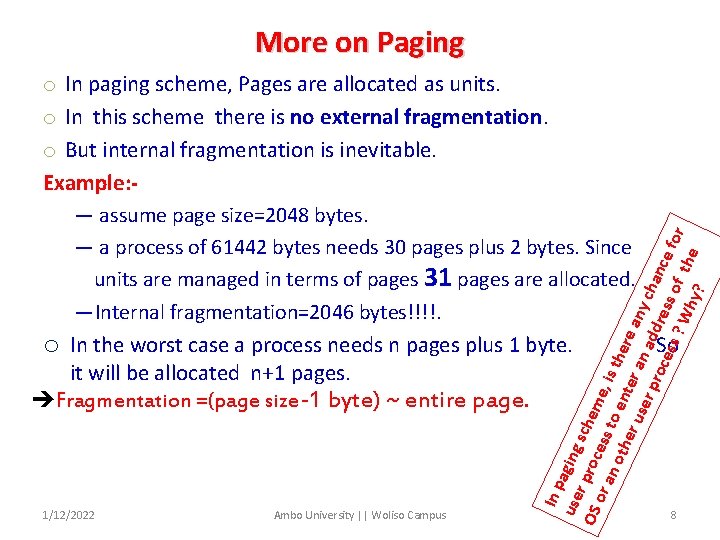 More on Paging In p use aging OS r proc schem or a ess