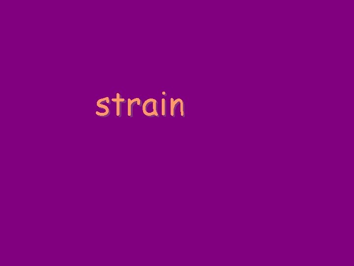strain 