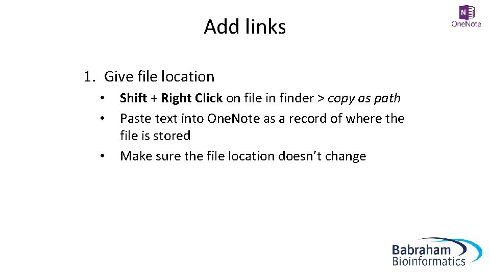 Add links 1. Give file location • • • Shift + Right Click on