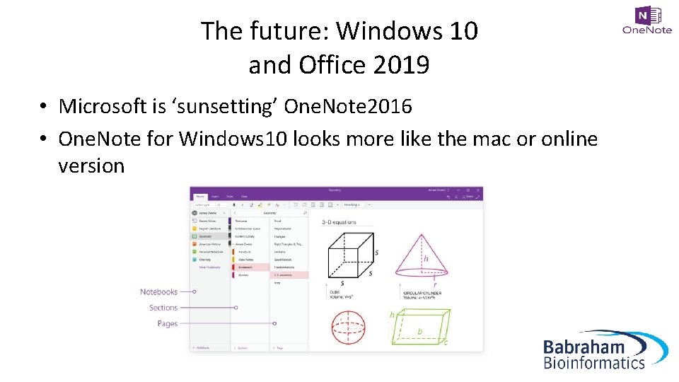 The future: Windows 10 and Office 2019 • Microsoft is ‘sunsetting’ One. Note 2016