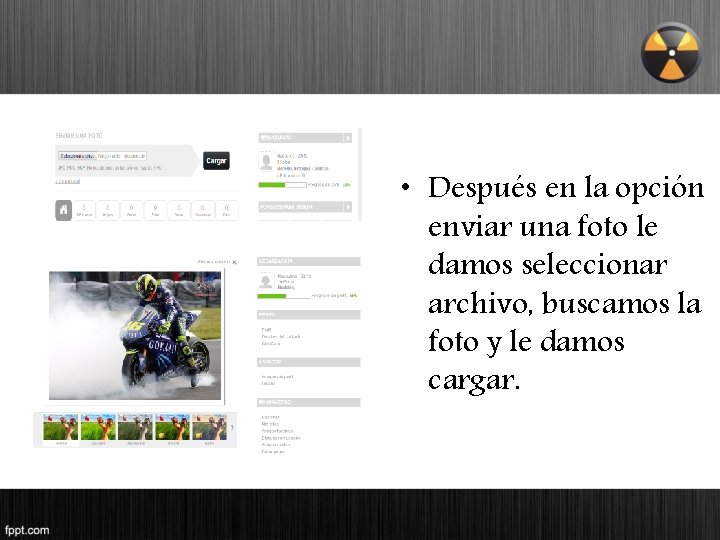  • Después en la opción enviar una foto le damos seleccionar archivo, buscamos
