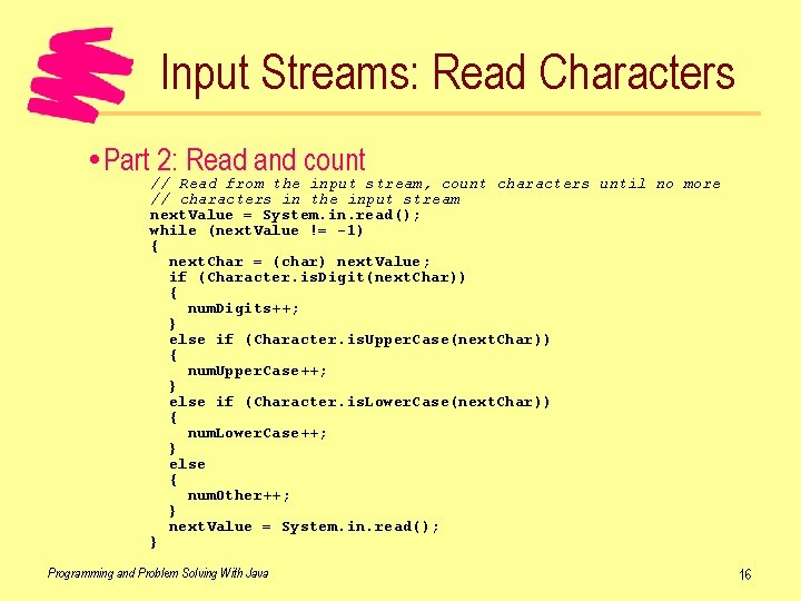 Input Streams: Read Characters Part 2: Read and count // Read from the input