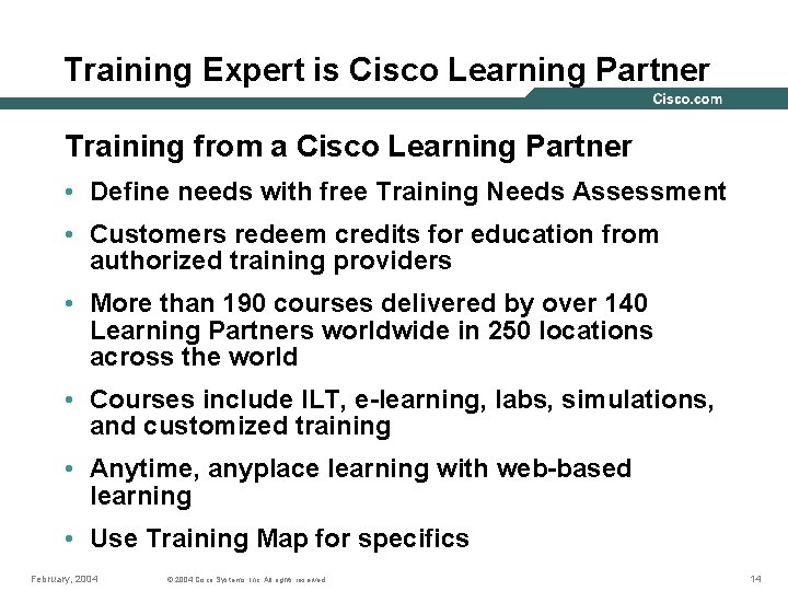 Training Expert is Cisco Learning Partner Training from a Cisco Learning Partner • Define