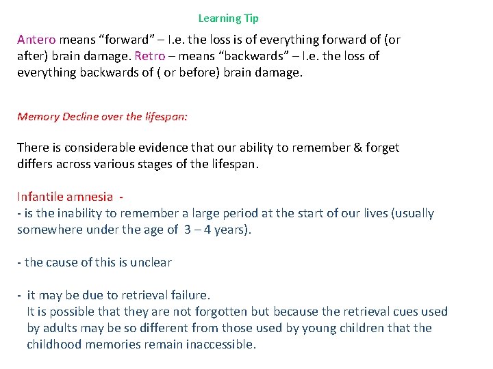 Learning Tip Antero means “forward” – I. e. the loss is of everything forward