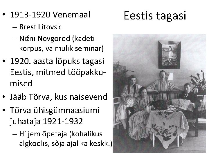  • 1913 -1920 Venemaal – Brest Litovsk – Nižni Novgorod (kadetikorpus, vaimulik seminar)