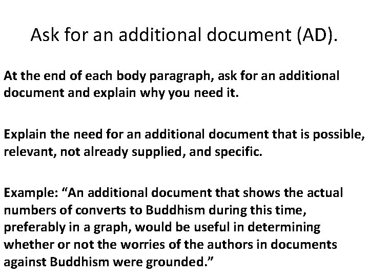 Ask for an additional document (AD). At the end of each body paragraph, ask