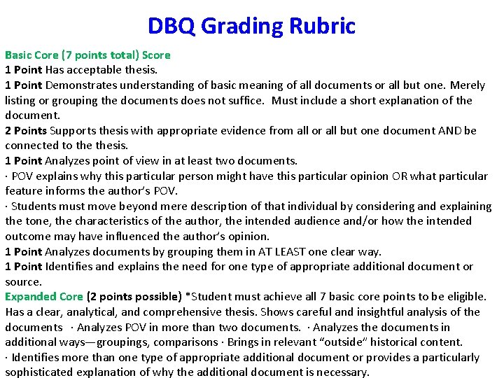 DBQ Grading Rubric Basic Core (7 points total) Score 1 Point Has acceptable thesis.