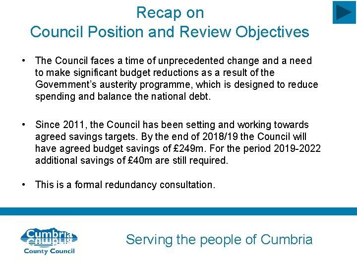 Recap on Council Position and Review Objectives • The Council faces a time of
