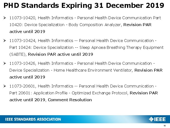 PHD Standards Expiring 31 December 2019 Ø 11073 -10420, Health Informatics - Personal Health