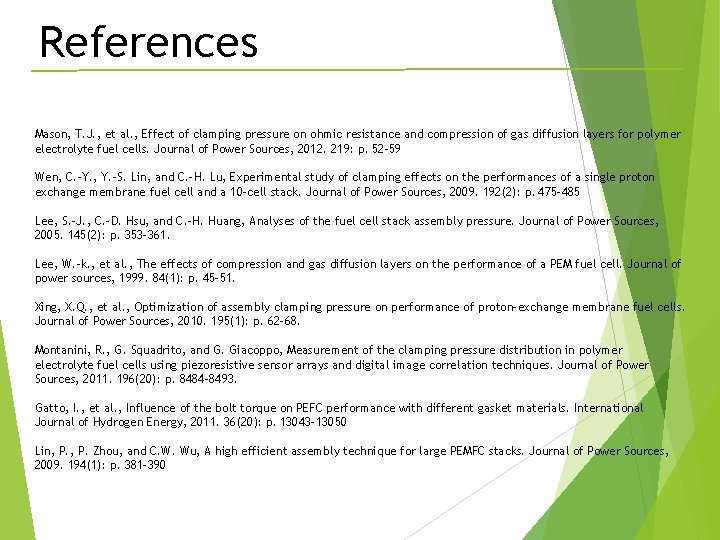 References Mason, T. J. , et al. , Effect of clamping pressure on ohmic