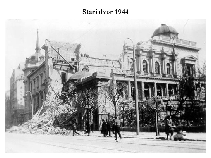 Stari dvor 1944 