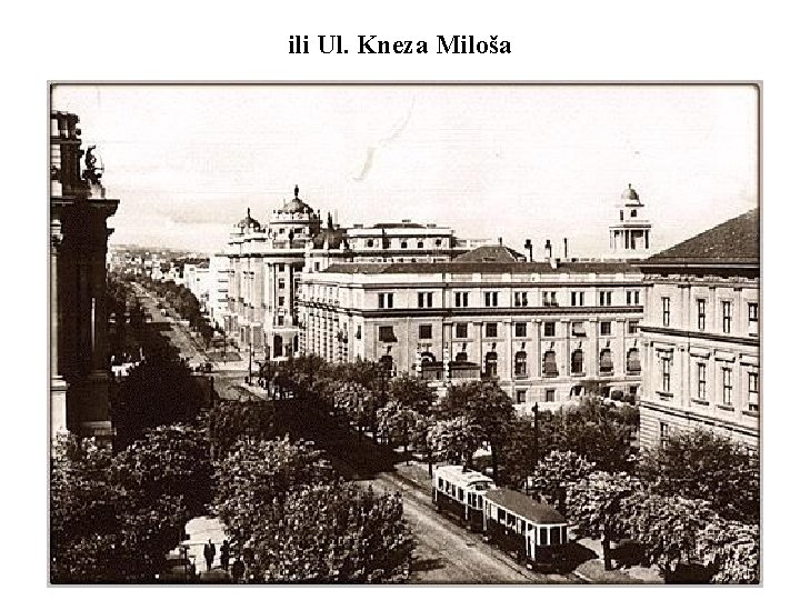 ili Ul. Kneza Miloša 