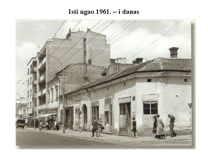 Isti ugao 1961. – i danas 