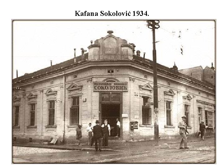 Kafana Sokolović 1934. 