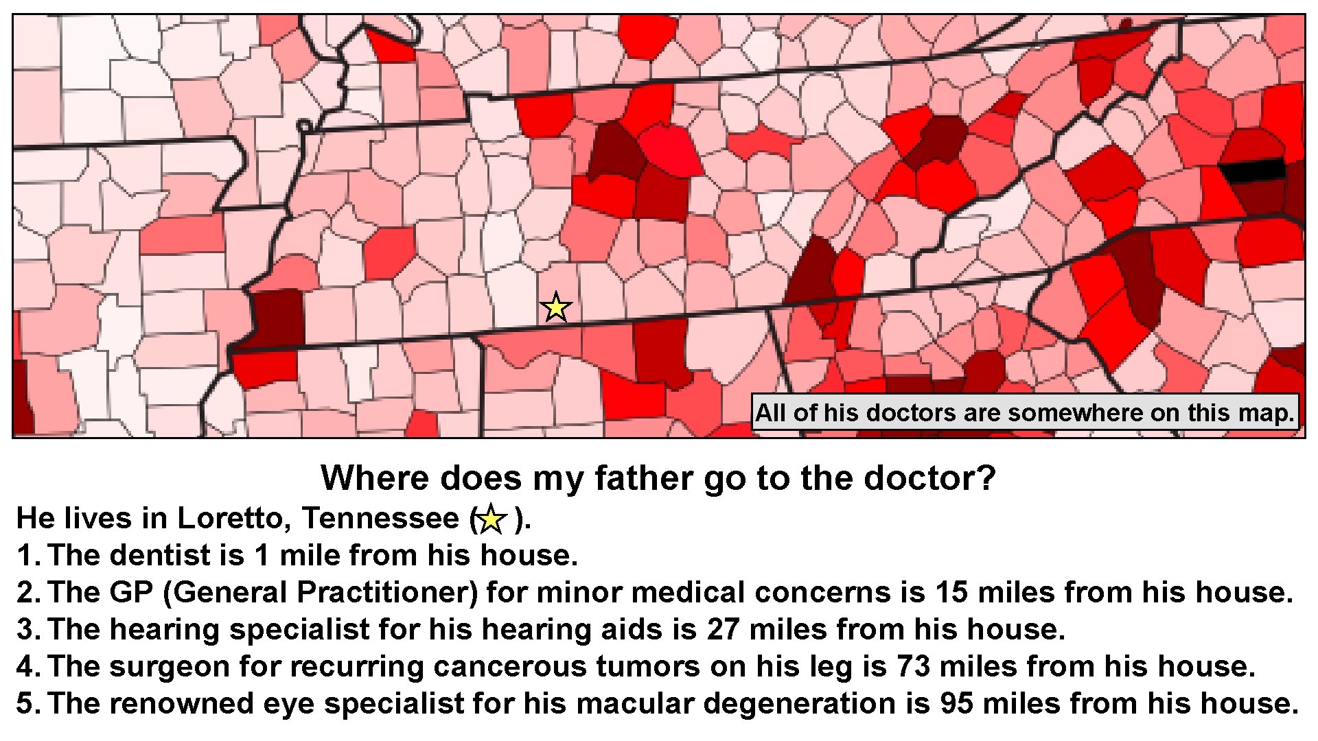 All of his doctors are somewhere on this map. Where does my father go All of his doctors are somewhere on this map. Where does my father go