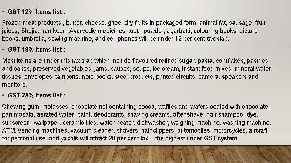  • GST 12% Items list : Frozen meat products , butter, cheese, ghee,
